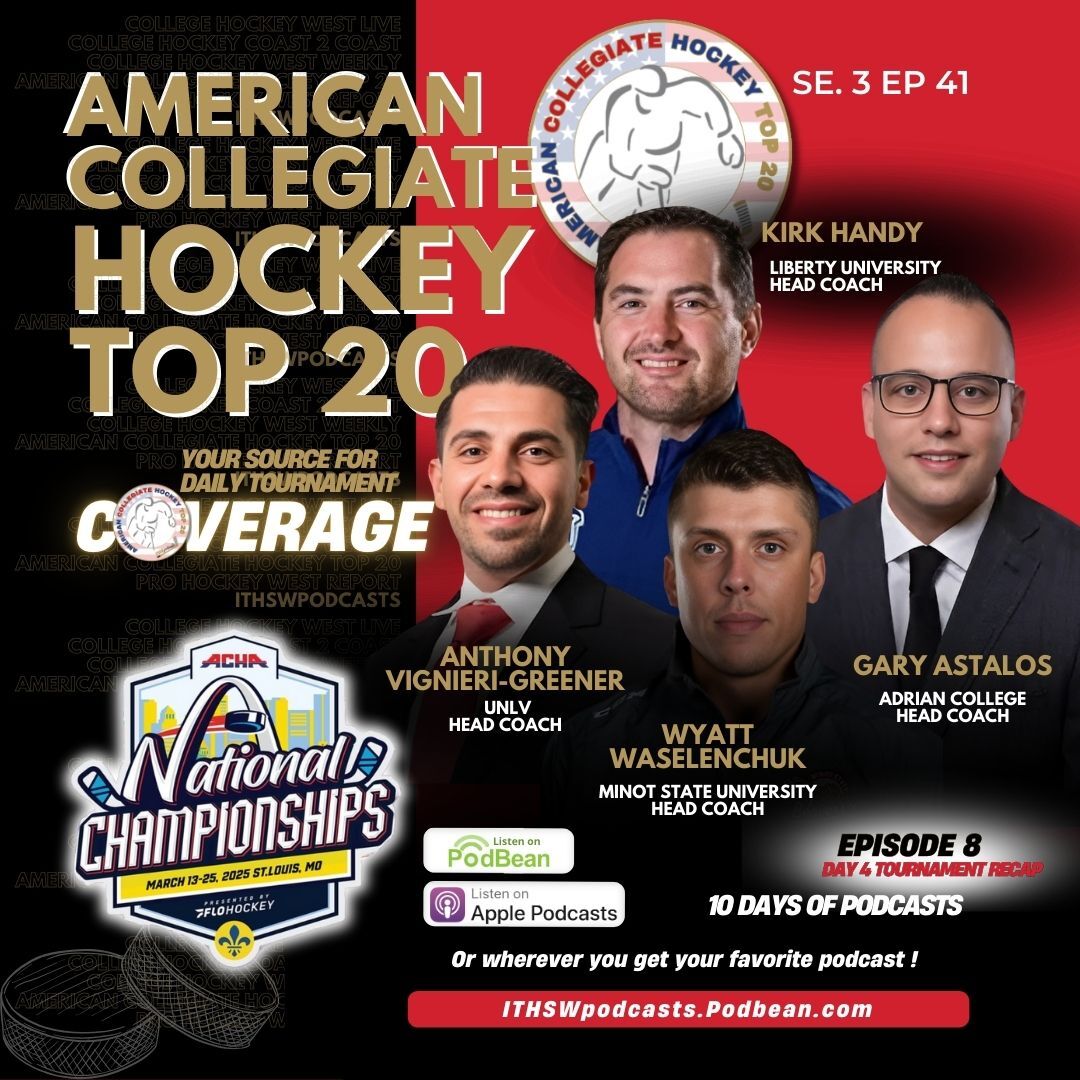 American Collegiate Hockey Top 20 Se 3 Ep 41  March 16 2025