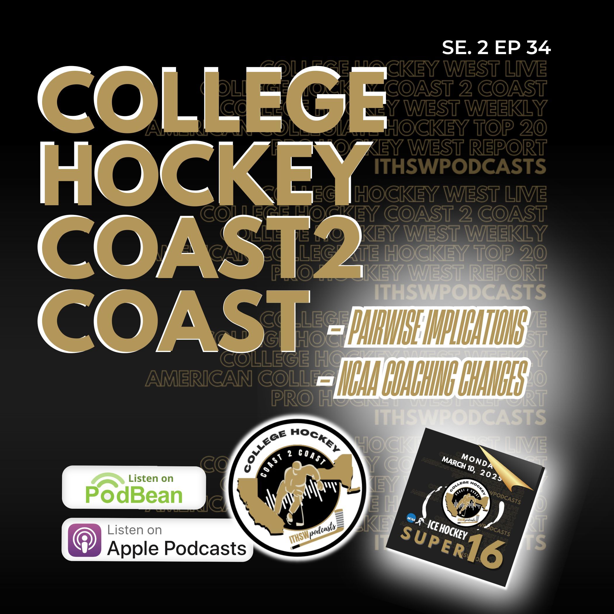 College Hockey Coast 2 Coast Se 2 Ep 34 March 10, 2025