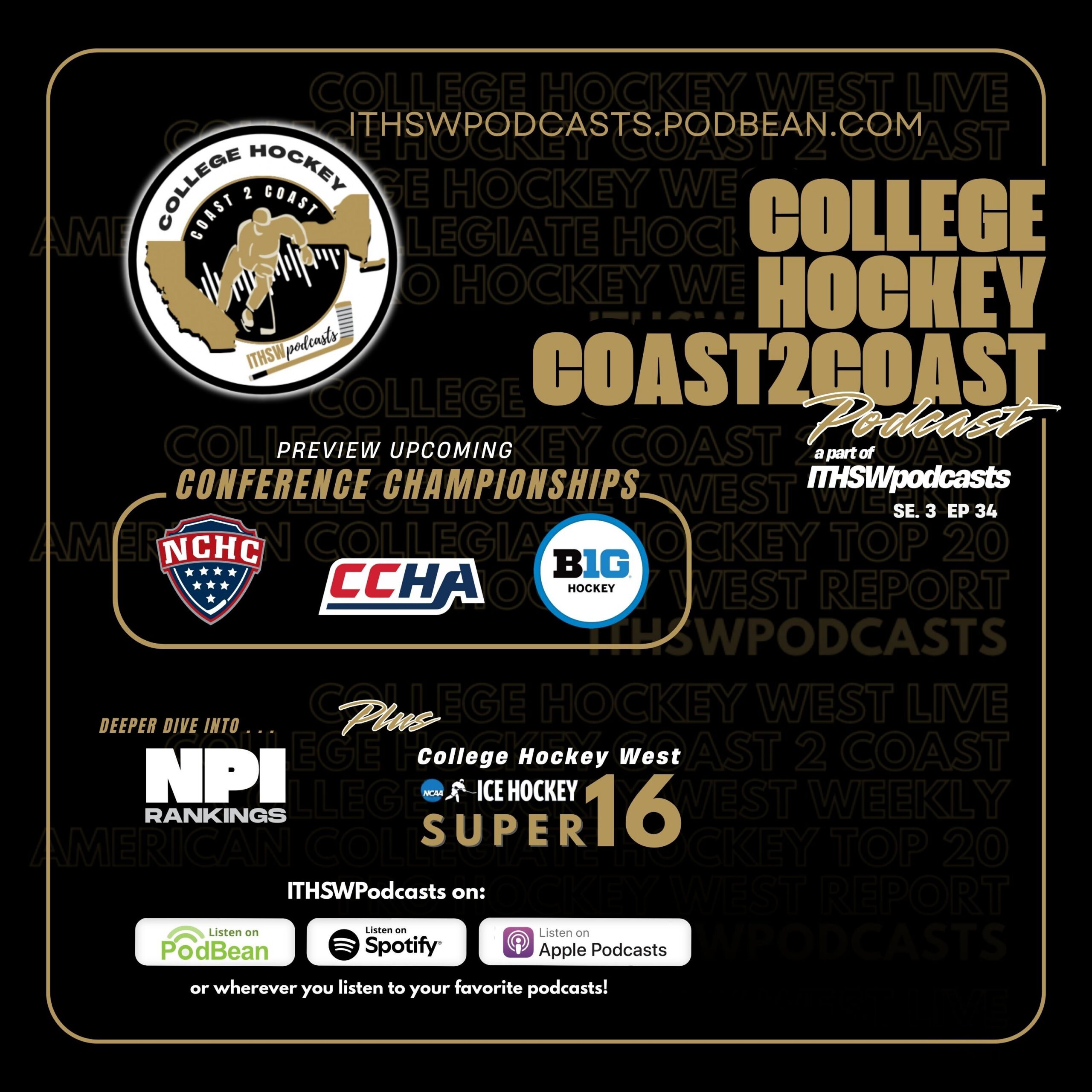 College Hockey Coast 2 Coast Se 3 Ep 34  March 16, 2026