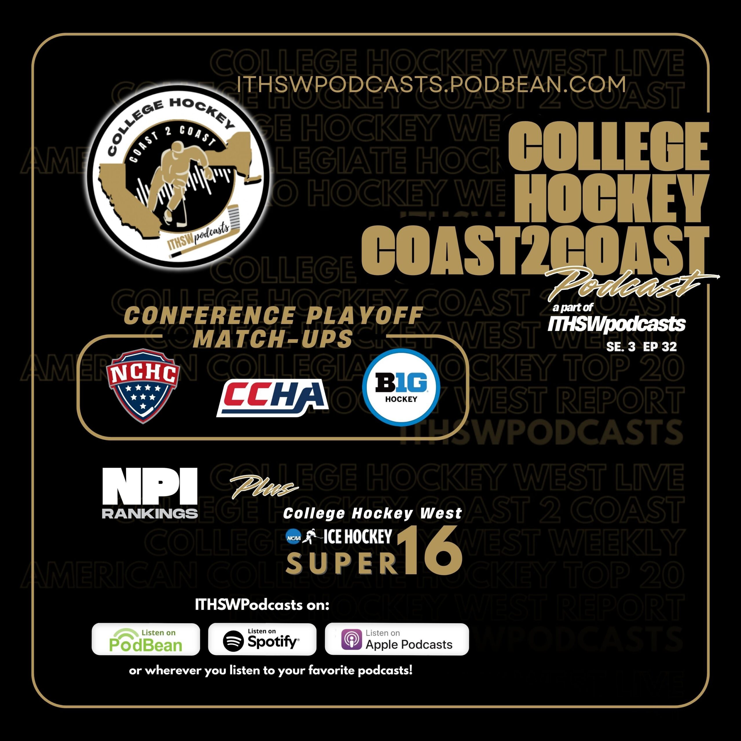 College Hockey Coast 2 Coast Se 3 Ep 32  March 2, 2026
