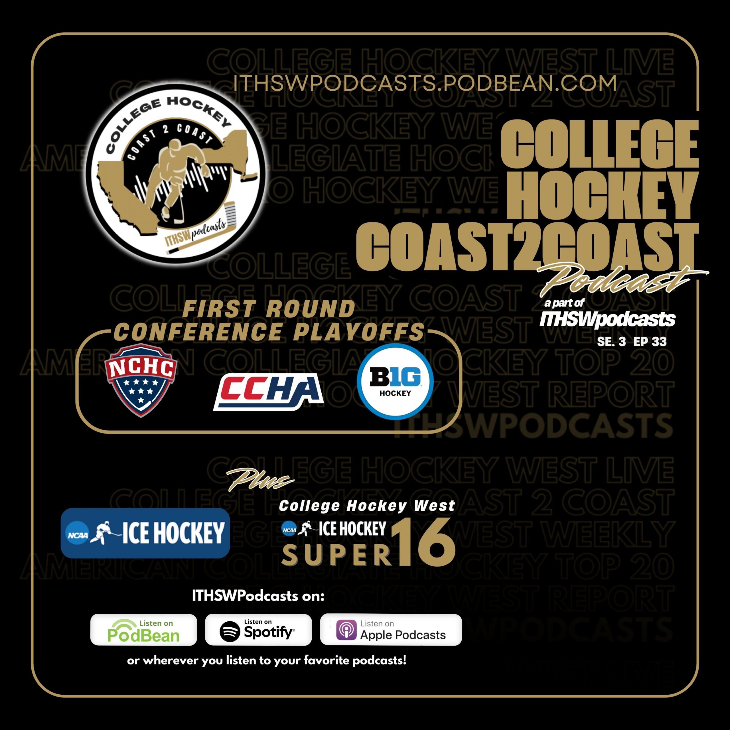 College Hockey Coast 2 Coast Se 3 Ep 33  March 9, 2026