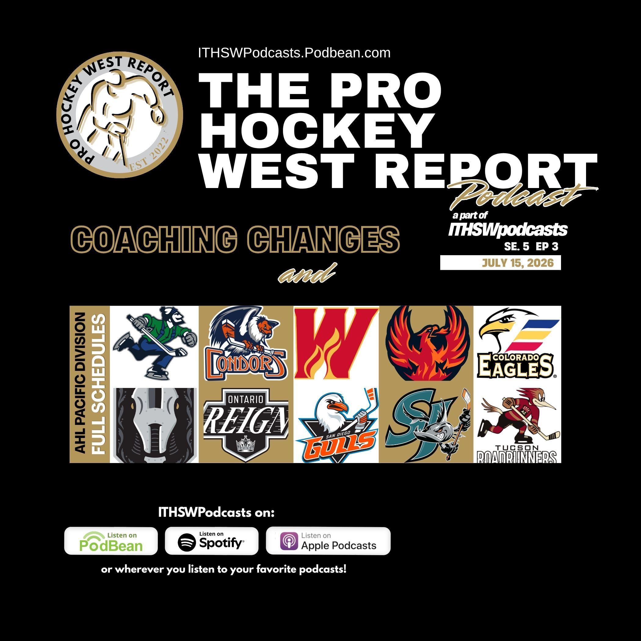The Pro Hockey West Report: Se 5 Ep 3 July 15, 2026