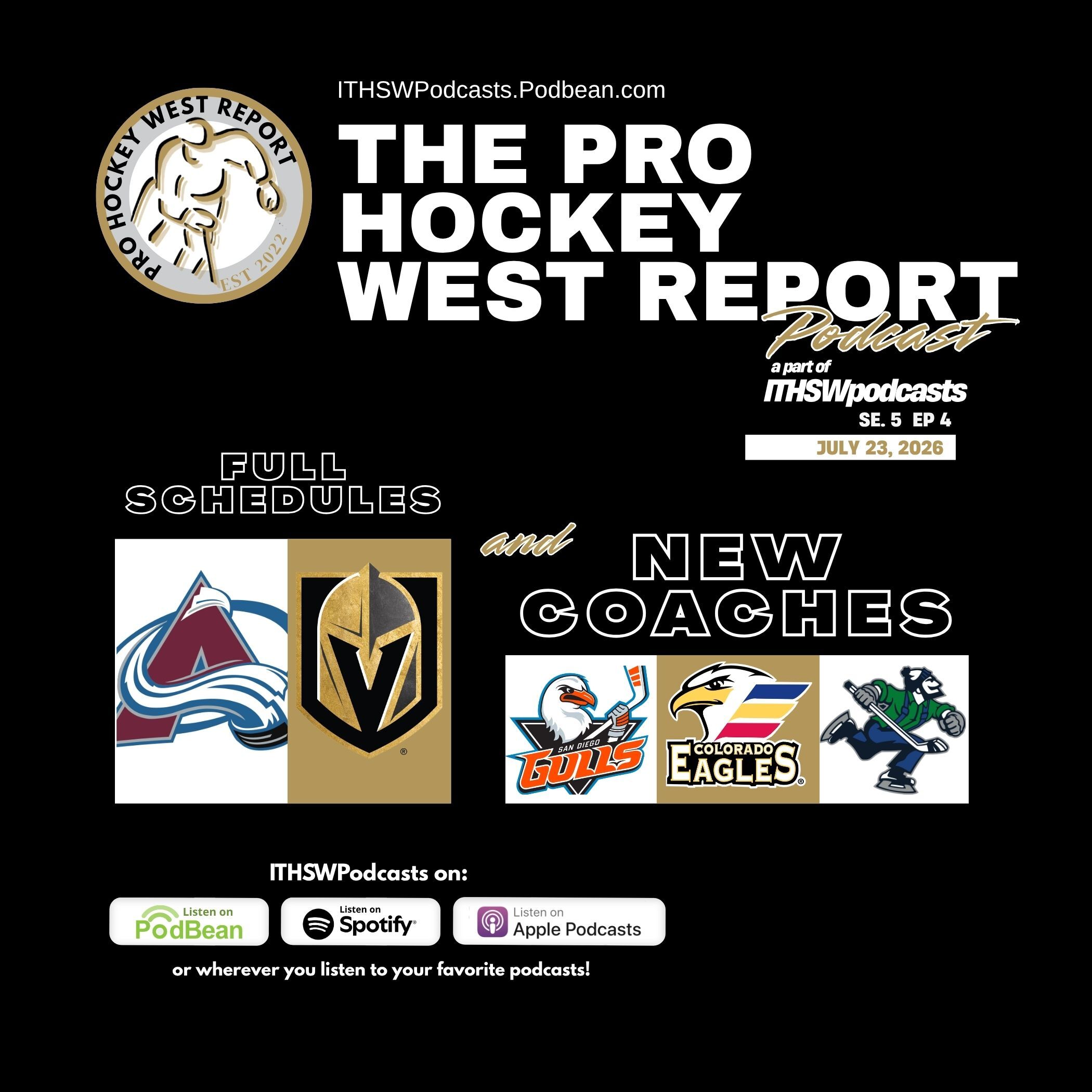 The Pro Hockey West Report: Se 5 Ep 4 July 23, 2026