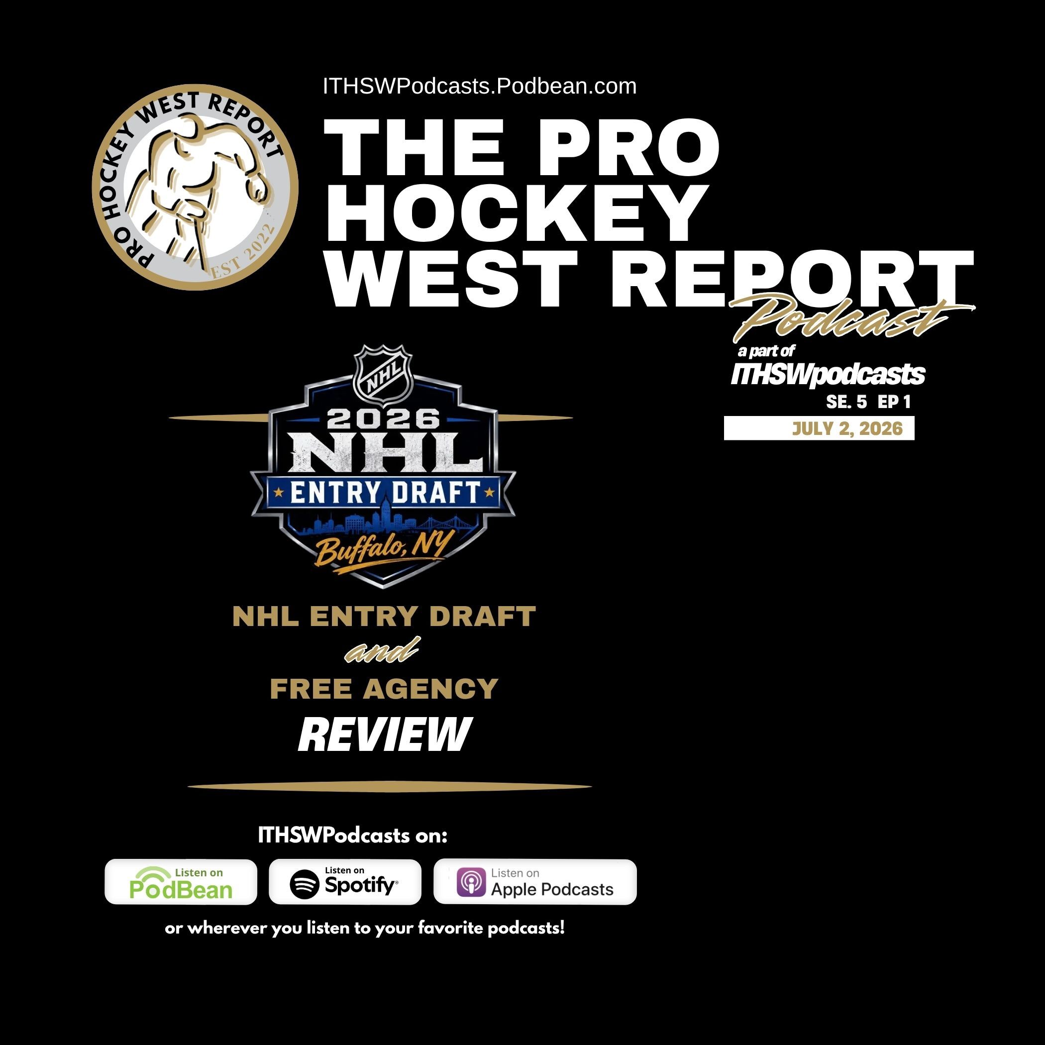 The Pro Hockey West Report: Se 5 Ep 1 July 2, 2026