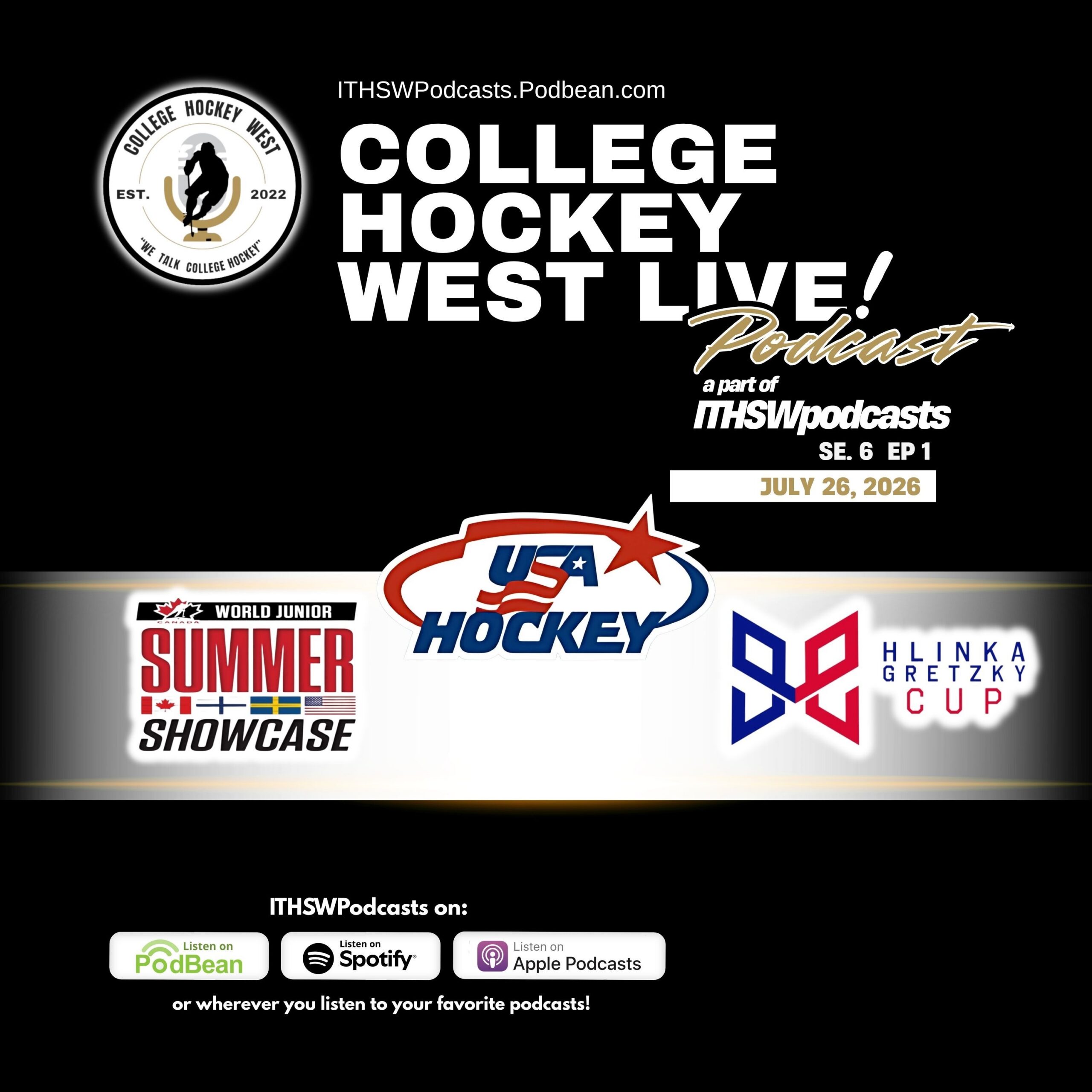 College Hockey West LIVE! Se 6 Ep 1 July 26, 2026