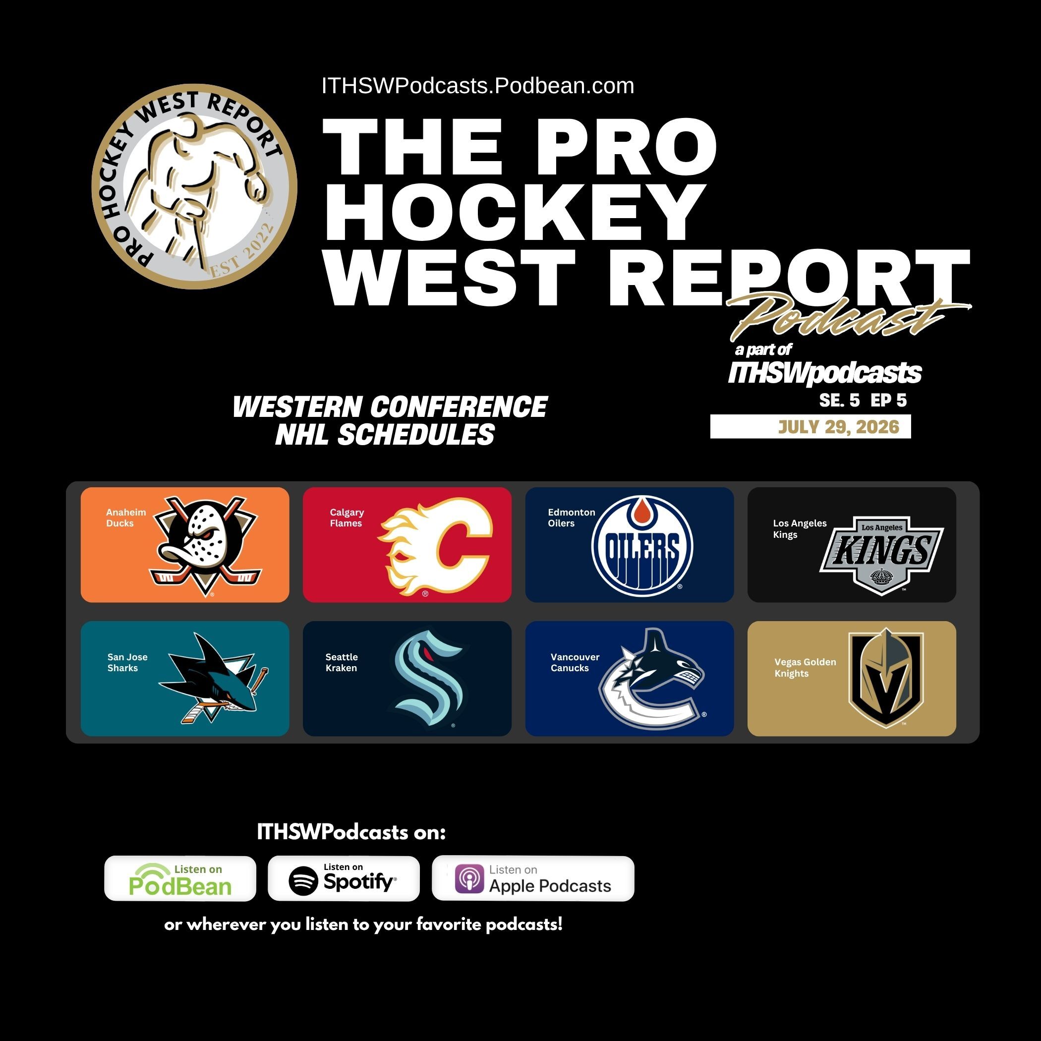 The Pro Hockey West Report: Se 5 Ep 5 July 29, 2026