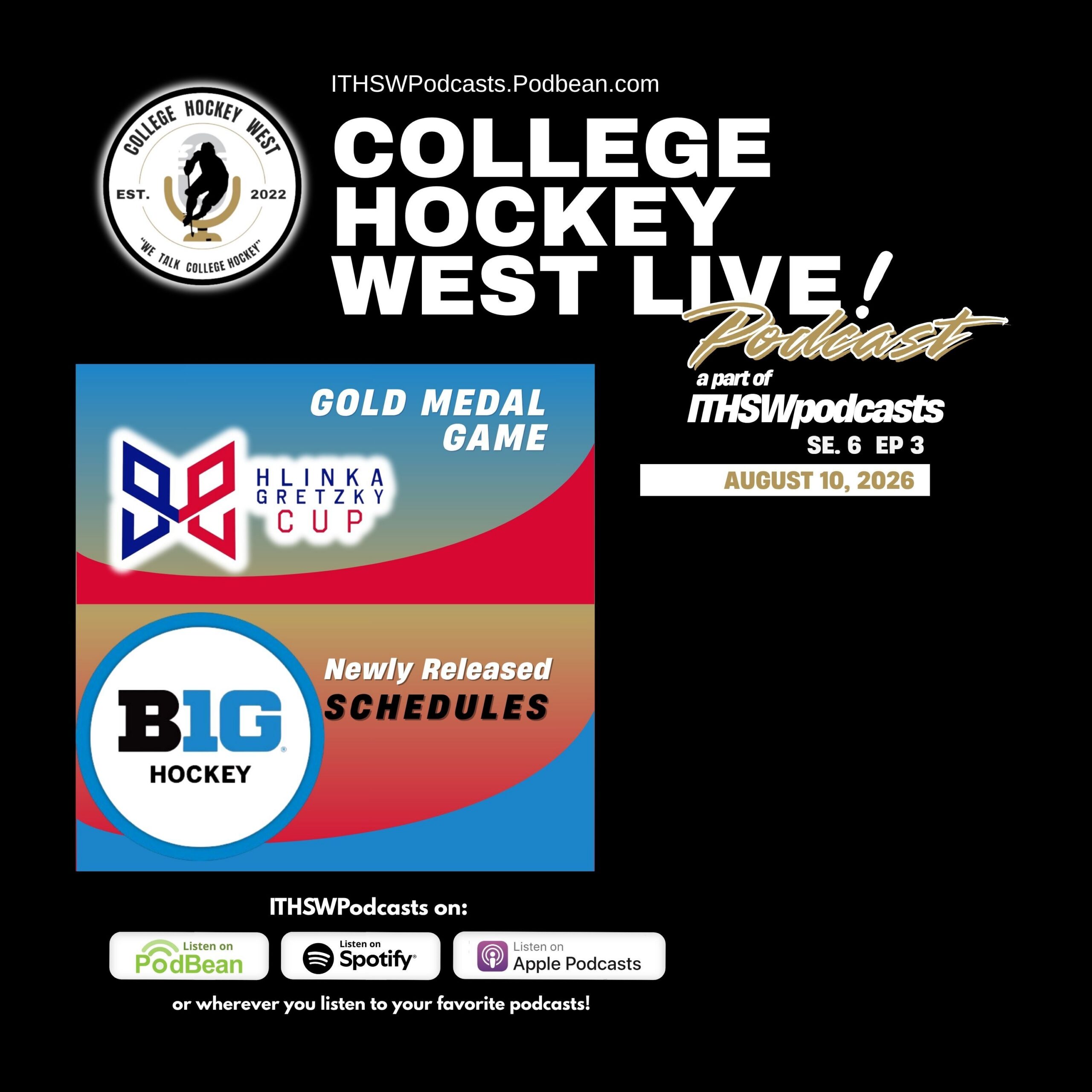 College Hockey West LIVE! Se 6 Ep 3 Aug 10, 2026